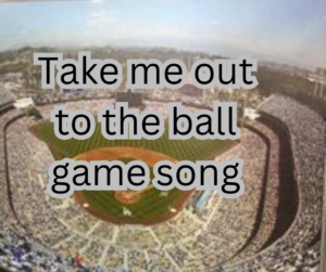 Take me out to the ball game song